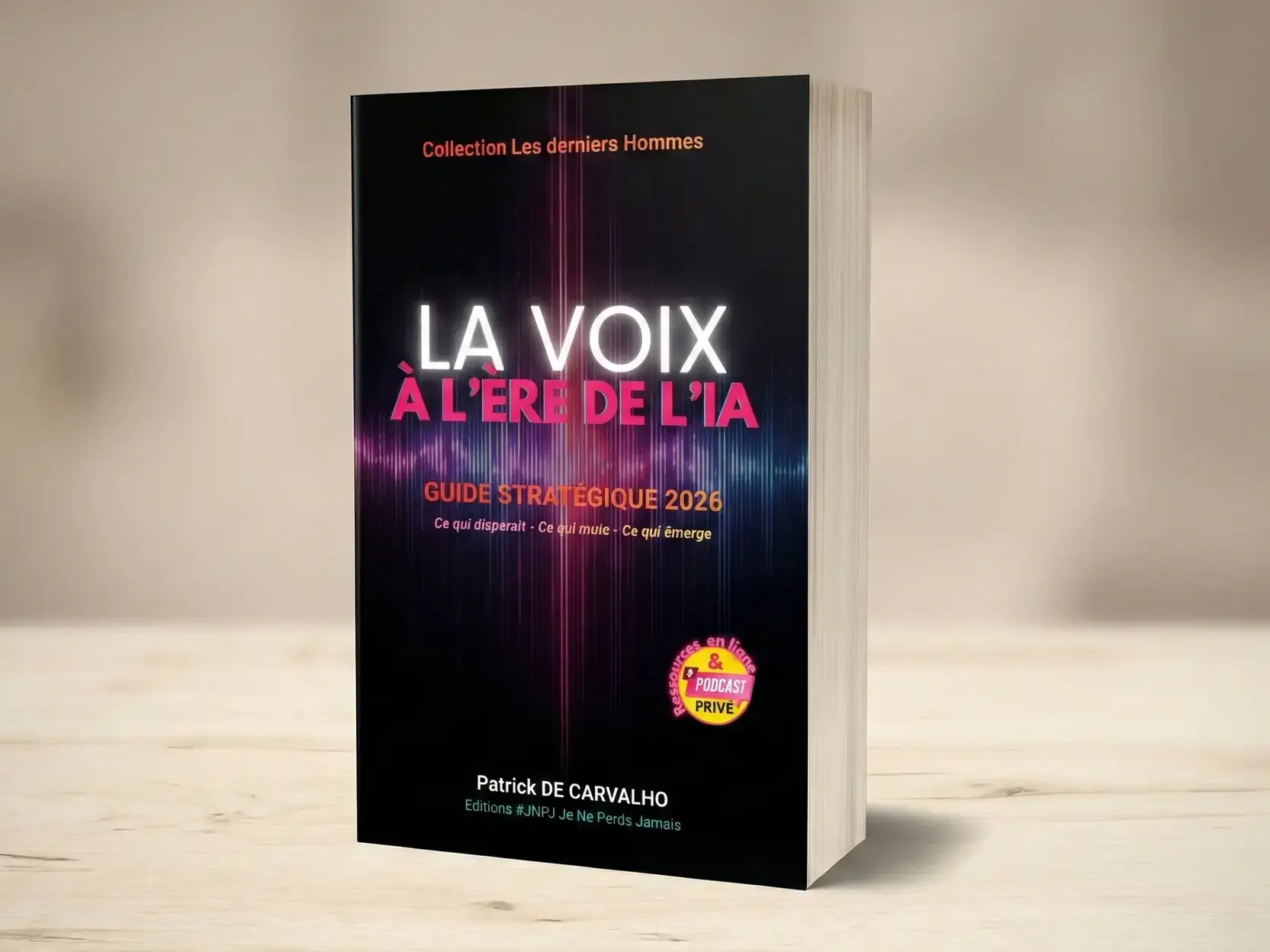 Le  livre "La voix à l'ère de l'IA" de Patrick DE CARVALHO aux éditions #JNPJ Je Ne Perds jamais